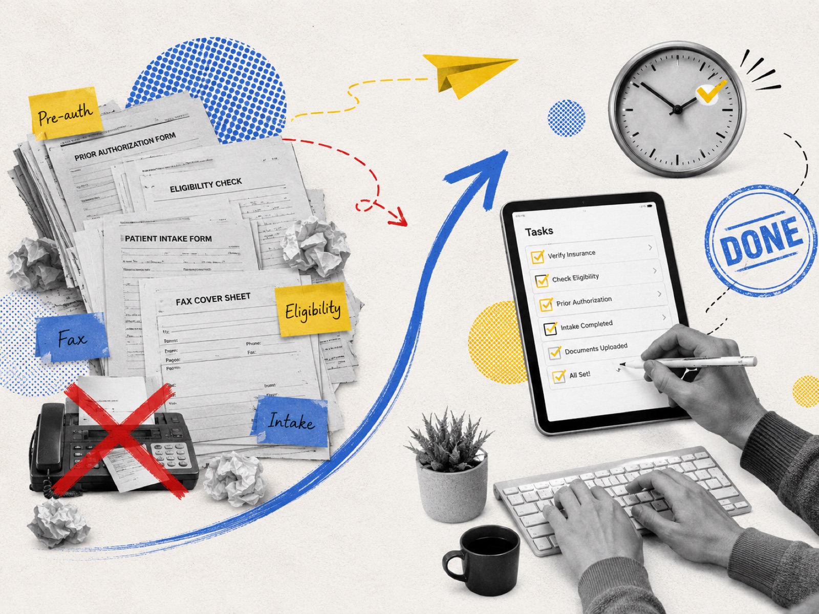 Admin chaos lifted into calm — prior auth, eligibility and intake forms with an obsolete fax machine crossed out, and a clean tablet task list being ticked off.